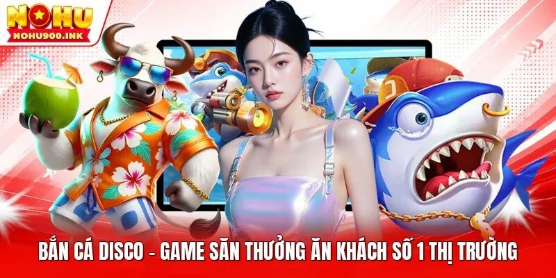 bắn cá DISCO