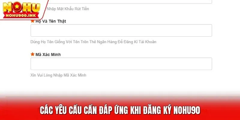 Các yêu cầu cần đáp ứng khi đăng ký NOHU90
