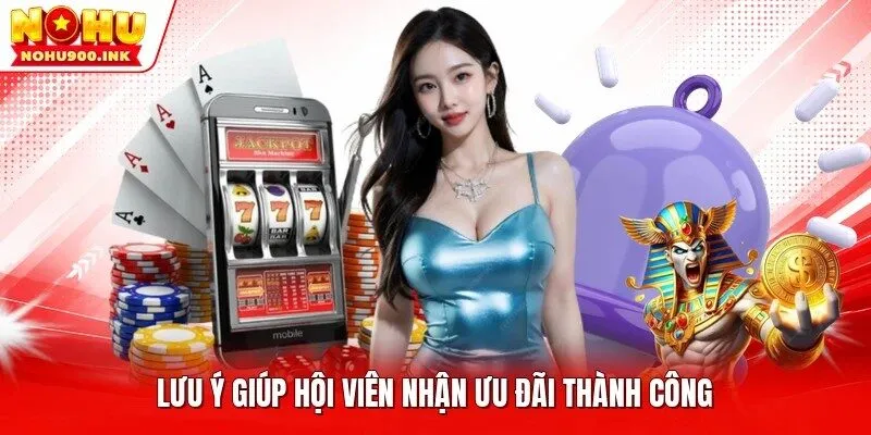 Lưu ý giúp hội viên nhận ưu đãi thành công